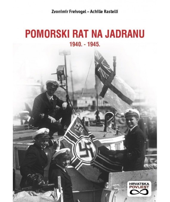 Pomorski rat na Jadranu 1940.-1945.